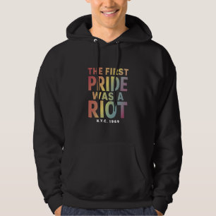 The First Pride Was A Riot LGBT Gay Ally Rainbow  Hoodie