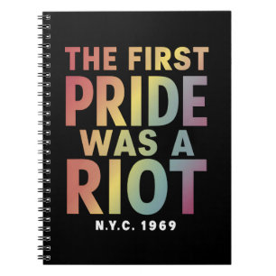 The First Pride Was A Riot LGBT Gay Ally Rainbow Notebook