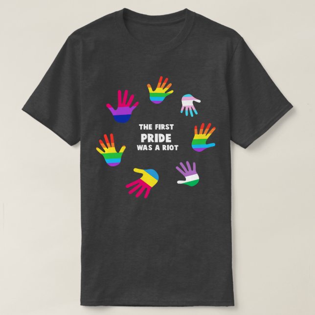 The First Pride Was A Riot  LGBT Gay Pride Tee LGB (Design Front)