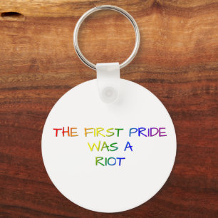 The First Pride Was a Riot – LGBTQ+ Design Key Ring