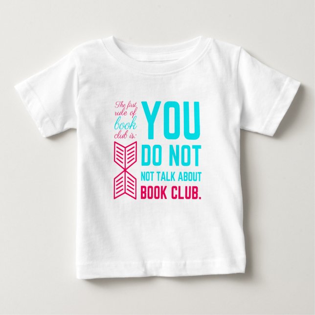 The first rule of book club funny phrase baby T-Shirt (Front)