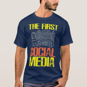 The First Social Media Funny Ham Radio Operator T-Shirt