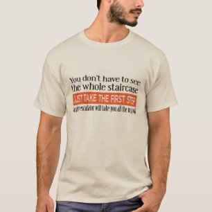The First Step Funny T-shirt