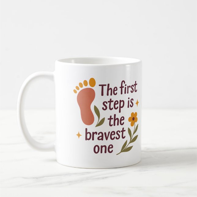 The first step is the bravest one - Mug (Left)