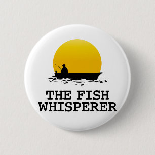 The Fish Whisperer 6 Cm Round Badge