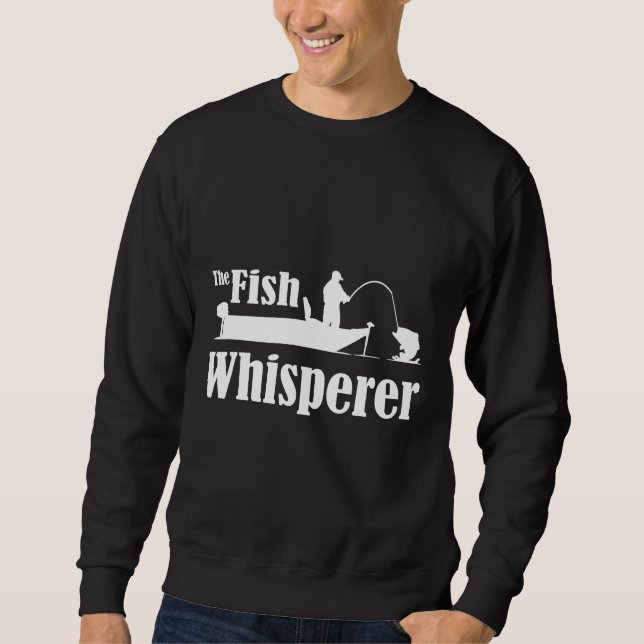 The Fish Whisperer 960 Sweatshirt (Front)