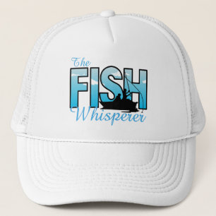 The Fish Whisperer Trucker Hat