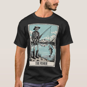 The Fisher Skeleton Tarot Card For Fishing Lovers  T-Shirt