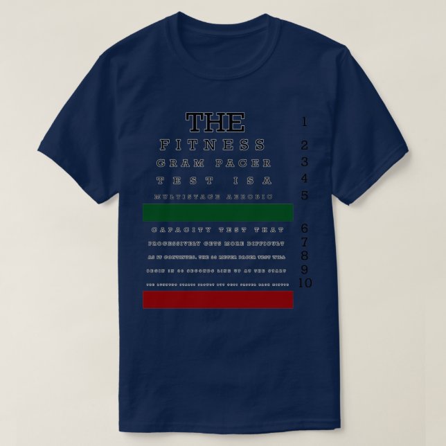 The fitness gram pacer Test  T-Shirt (Design Front)