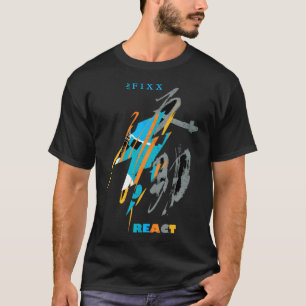 The Fixx React T-Shirt
