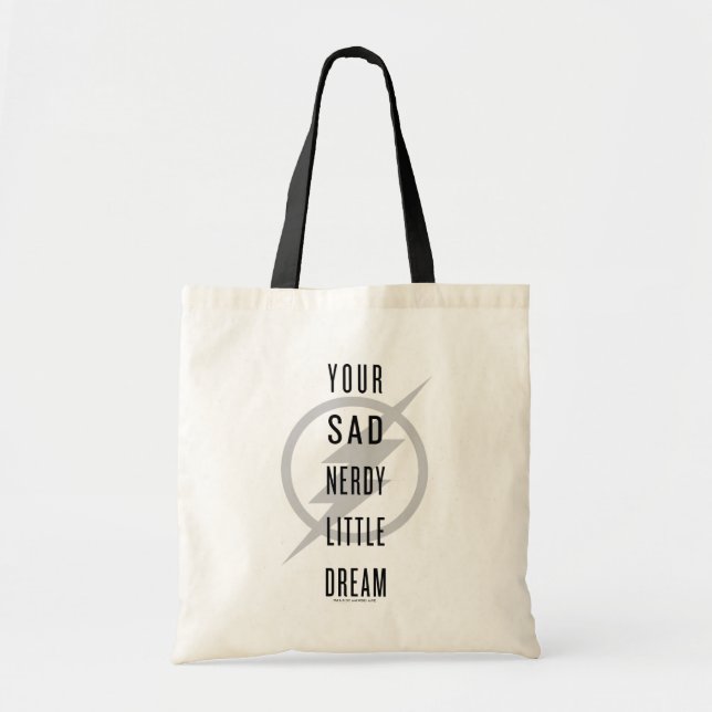 The Flash | "Your Sad Nerdy Little Dream" Tote Bag (Front)