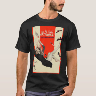 The Flight Attendant 6 T-Shirt