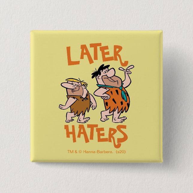 The Flintstones | Fred & Barney - Later Haters 15 Cm Square Badge (Front)