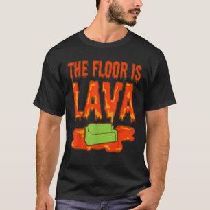 The Floor Is Lava Game Funny Volcano T-Shirt