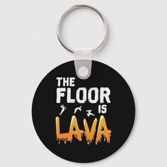 The Floor is Lava Key Ring (Front)