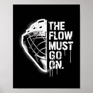 The Flow Must Go On - Hockey Heartbeat Poster