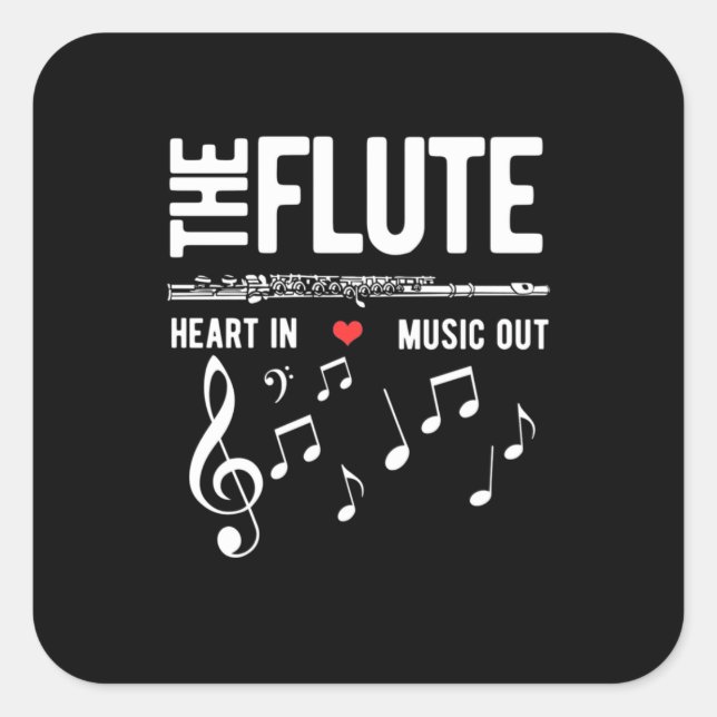 The Flute Heart In Music Out Square Sticker (Front)