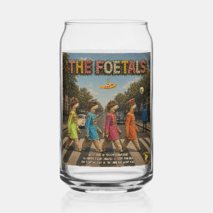 The Foetals: a Parody Can Glass