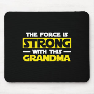 The Force Is Strong With This My Grandma Mouse Pad