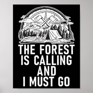 The Forest Is Calling And I Must Go Adventure Hiki Poster