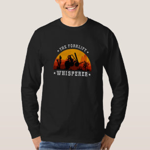 The Forklift Whisperer Forklift Driver 1 T-Shirt