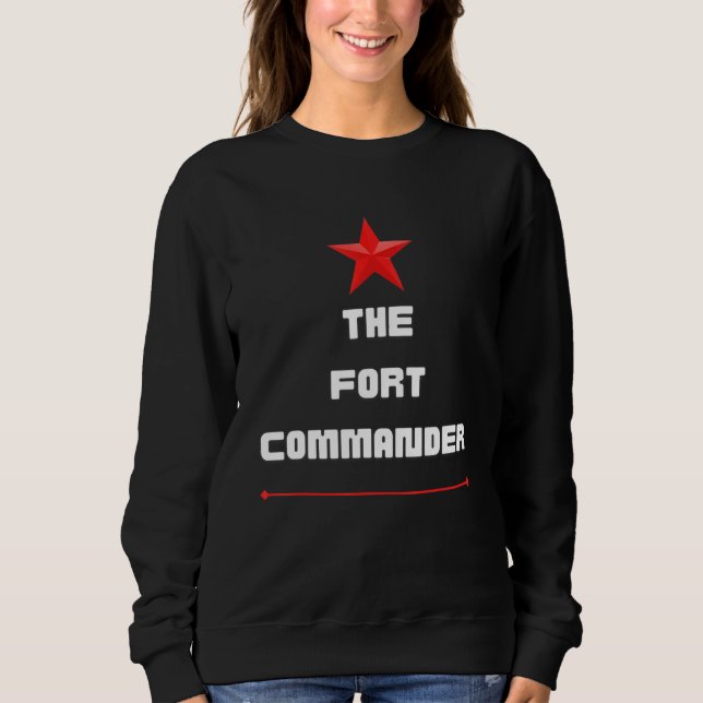 The Fort Commander Sweatshirt (Front)