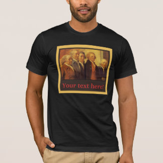 The Founding Fathers customisable Tshirt