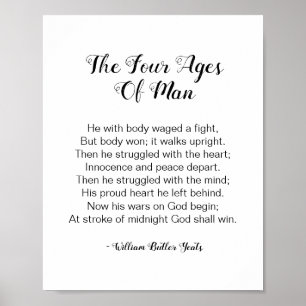 The Four Ages Of Man Poem by William Butler Yeats Poster