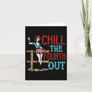 The Fourth Out 4th Of July Patriotic Independence Card