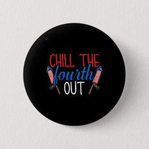 The Fourth Out Fireworks Usa Us 4th Of July Patrio 6 Cm Round Badge