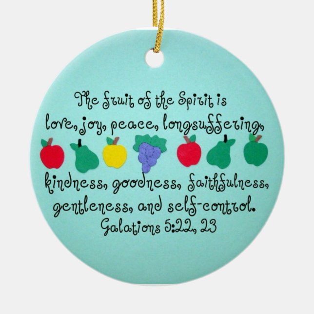 The fruit of the Spirit. Ceramic Ornament (Front)