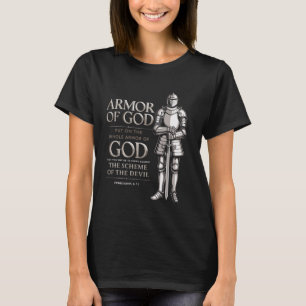The Full Armour Of God - Ephesians 617 T-Shirt
