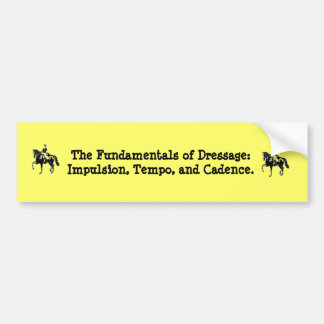 The Fundamentals of Dressage Bumper Sticker