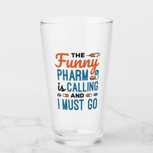 The Funny Pharm is Calling and I Must Go Glass