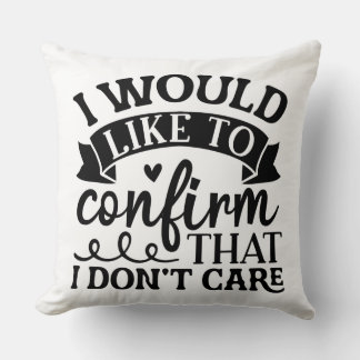 The Funny Statement Quote Throw Pillow