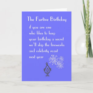 The Furtive Birthday - a funny birthday poem Card