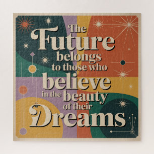 The Future Belongs To Those Who Believe In Jigsaw Puzzle