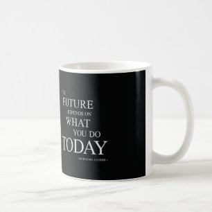 The Future Inspirational Motivational Quote Coffee Mug