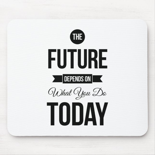 The Future Inspirational Quotes White Mouse Pad (Front)
