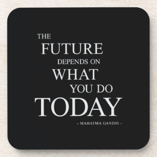 The Future Inspiring Motivational Quote Coaster