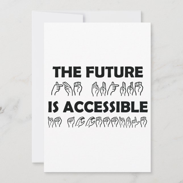 The Future Is Accessible ASL Sign Language (Front)