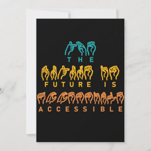 The Future Is Accessible ASL Sign Language