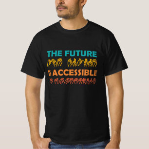 The Future Is Accessible ASL Sign Language T-Shirt