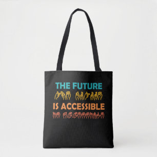 The Future Is Accessible ASL Sign Language Tote Bag