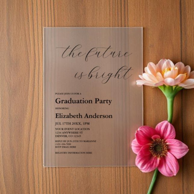 The Future Is Bright Minimalist Script Graduation Acrylic Invitations (Creator Uploaded)
