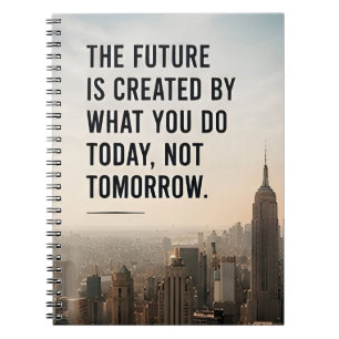 🌅 The Future Is Created By What You Do Today ✨ Notebook