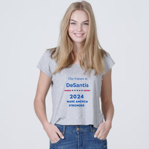 The Future IS DeSantis 2024 Make America Stronger T-Shirt