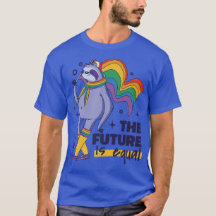 The Future is Equal Funny Sloth Gay Pride Equality T-Shirt