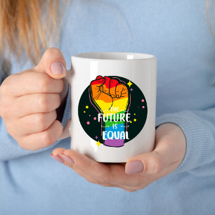 The Future Is Equal Raised Fist Coffee Mug