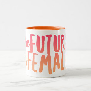 The Future is Female 11 oz Two-Tone Mug